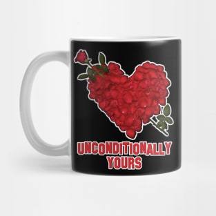 Unconditionally Yours VDay Mug